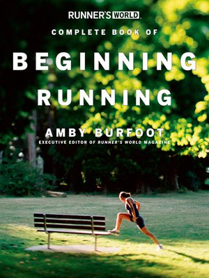 Runner's World Complete Book of Beginning Running - ebook